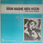 Shankar Jaikishan - Main Nashe Men Hoon (Vinyl)